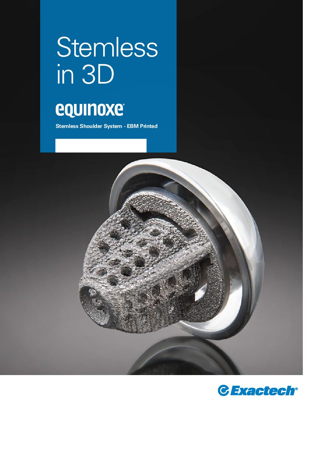 Exactech Equinoxe Stemless Shoulder EBM Product Sheet A4 OUS - 718-10-11 Rev A